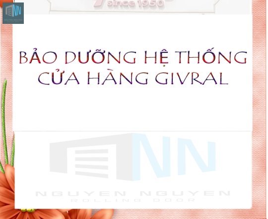 BẢO TRÌ HỆ THỐNG CỬA HÀNG GIVRAL